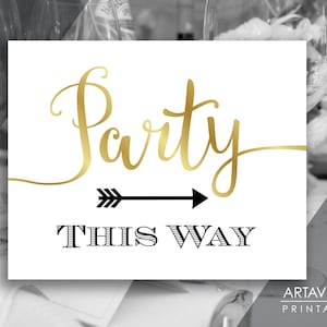 Gold Chic Party Signs | Party This Way Sign | Party Sign Printables | Party Arrow Signs | Gold Wedding Sign Downloads SCG111