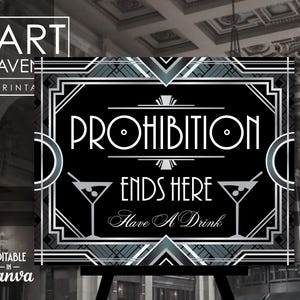 Prohibition Ends Here Sign Printable, Silver Art Deco Party Bar Decorations, Roaring 20&#39;s Party, Editable Vector Art Download AA188