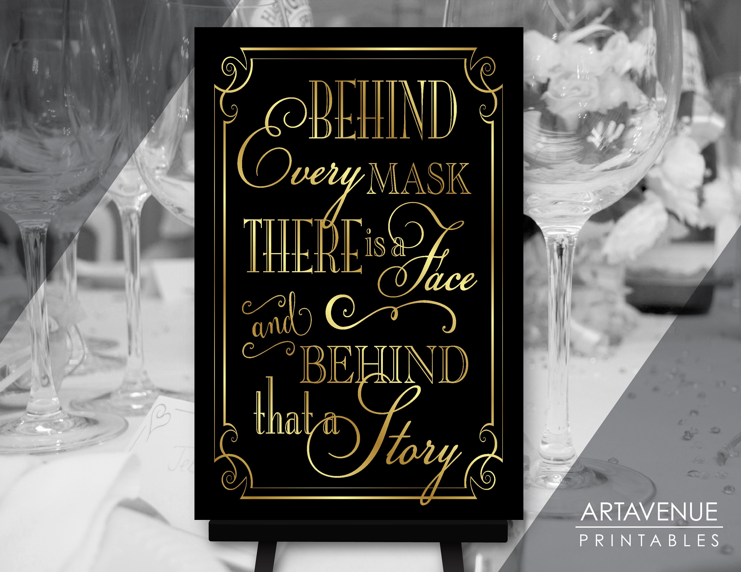 Masquerade Party Sign | 24x36 Behind Every Mask There is A Face | Black ...