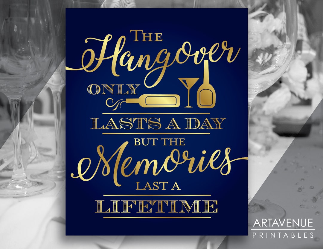 Chic Party Sign Printables | Hangover Only Lasts A Day | Digital ...