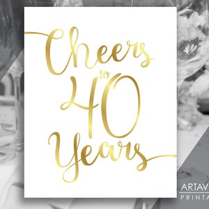 CHEERS TO 40 YEARS | Gold Chic Printables | Party Sign Downloads | 40th Anniversary Birthday Party Signs | Digital Downloads SCG10