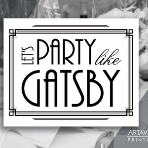 Gatsby Wedding Printable Art Deco Sign - &quot;Let&#39;s Party Like Gatsby&quot; - Black and White Classic Wedding digital file - VW1