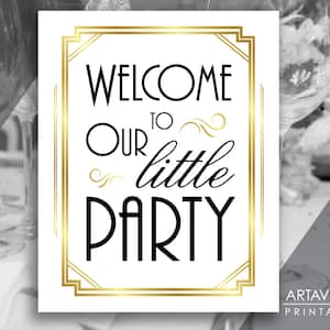 Great Gatsby Welcome To Our Little Party Sign Printable, Art Deco Roaring 20&#39;s Wedding Party Decorations, Instant Download ADWGB1