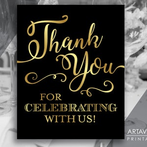 Chic Wedding Sign Printables | Thank You For Celebrating With Us | Digital Downloads | Black and Gold Wedding Sign Printables SCBG89