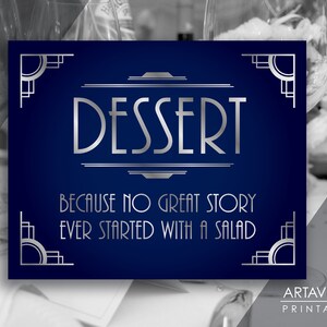 Art-Deco-Hochzeit DESSERT - Keine große Geschichte begann je mit einem Salat-Zeichen, Marine und Silber 1920&#39;s Art-Deco-Party Instant Download AA112