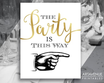 Chic Party Signs Direction Sign Printables the Party is - Etsy