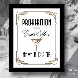 Art Deco Printables / Prohibition Ends Here - Have A Drink / Art Deco Party Signs, Retro Party Decor, Art Deco Downloads - ADR9