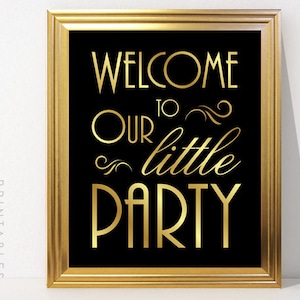 Gatsby Party Art Deco Welcome Sign Printable, Welcome To Our Little Party, Wedding Welcome Signage, Instant Download ADC1