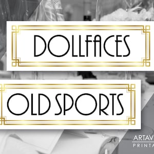 Great Gatsby Art Deco Party Printable, DOLLFACES and OLD SPORTS Signs, Roaring 20&#39;s Wedding, Instant Download ADWG1