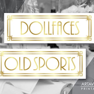 Art Deco Printable Art Gatsby Wedding Sign - &quot;DOLLFACES&quot; and &quot;OLD SPORTS&quot; White and Gold Signs - digital file - ADWG1