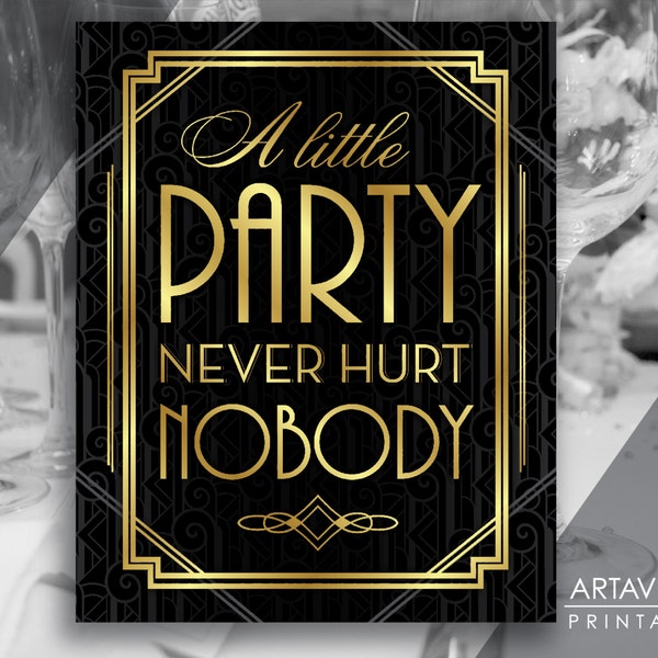 Gatsby Party Printable Gatsby Wedding Art Deco Pattern Background - "A Little Party Never Hurt Nobody" - Faux Gold digital file - ADC1