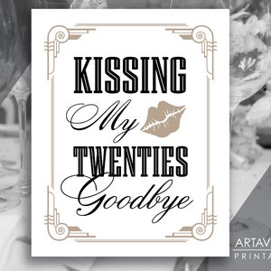 Kissing My Twenties Goodbye Sign JPG SVG Downloads | 30th Birthday Party Printable | Gatsby Roaring Twenties 20s Party Decor Signage AA6