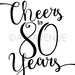 Black and White Chic Printables CHEERS TO 80 YEARS Party Sign Downloads ...