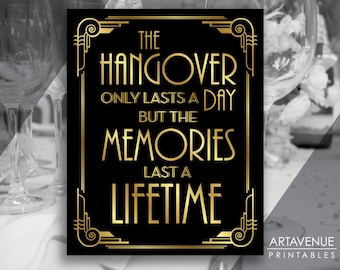 Gatsby Party Sign Download, Hangover Only Lasts A Day Memories Printable, 1920s Art Deco Wedding, Roaring 20s Party, Instant Download ADBG1