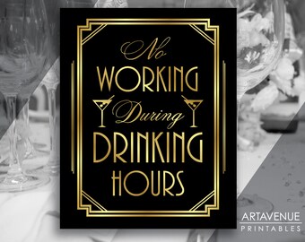 Great Gatsby Sign Decorations, No Working During Drinking Hours Party Printable, 1920's Art Deco Wedding Jpg Svg Instant Download AA30