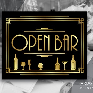 May include: A black and gold printable sign with the text "OPEN BAR" in a decorative art deco font. The sign features a gold border and a row of gold icons of drinks and bottles.