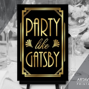 Party Like Gatsby 24 x 36 Sign Download | Roaring 20&#39;s Art Deco Party Decor | Black and Gold Art Deco Poster Sign Printable BG13