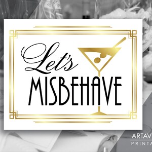 Great Gatsby Party Sign Download, Let&#39;s Misbehave Sign Printable, Art Deco Roaring 20&#39;s Wedding Party Decorations, Instant Download ADWGB1
