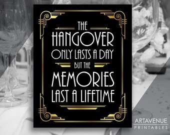 Gatsby Wedding Sign Printables, Hangover Onlys Lasts A Day, 1920's Art Deco Wedding Sign Jpg Svg Downloads, Roaring Twenties Party ADBG2