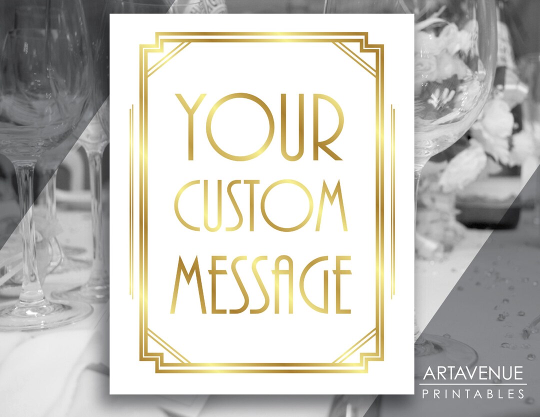 Art Deco Custom Message Printable Sign Vertical, Great Gatsby Wedding ...