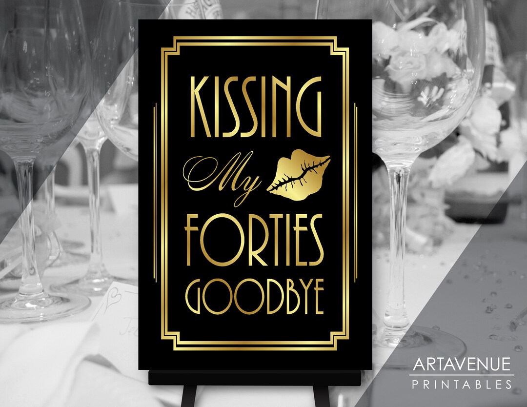 Great Gatsby 50th Birthday Party Sign Decorations, Kissing My Forties ...