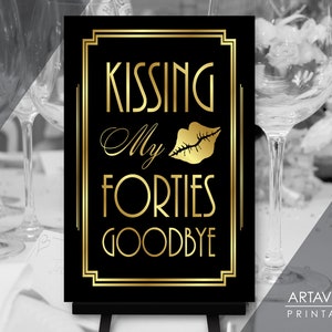 Great Gatsby 50th Birthday Party Sign Decorations, Kissing My Forties ...