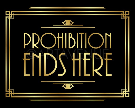 Prohibition ends here Party decor, Black and gold art deco print decor Faux  gold foil Roaring twenties party sign, Speakeasy party
