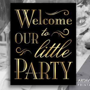 Printable Art Vintage Gold Wedding Sign - "welcome to Our Little Party ...