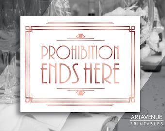 Rose Gold Gatsby Party Printable / Prohibition Ends Here / Roaring Twenties Party Decor, Art Deco Party Supplies - ADRG1