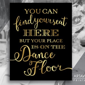 Wedding Party Sign Decorations, Your Place Is On the Dance Floor Sign, Wedding Reception Signs, Instant Download SCBG30