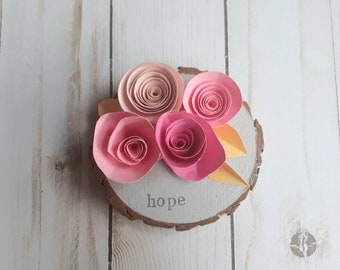 Unique Mother's day gift, Decorative Wood Round Slice featuring the word hope, floral sign, pink paper flowers