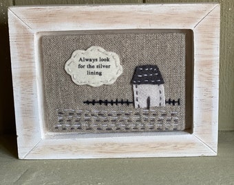 Wooded plaque / free standing, fabric, cross stitch, felt, Always look for the silver lining, Birthday gift, Friendship gift, positive vibes
