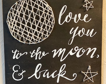 Wooden wall sign, plaque “love you to the moon and back” with nails and string, stars and moon, nursery / bedroom decor, handmade, neutral