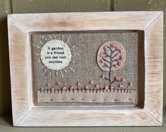 Wooded plaque / free standing, fabric, cross stitch, felt, A garden is a friend you can visit any time, gardener