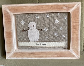 Wooded plaque / free standing, fabric, cross stitch, felt, Let it snow, gift, Xmas decorations, display, Snowman,