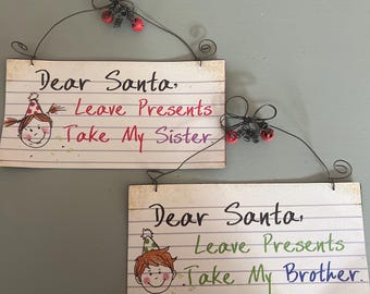 Christmas Metal wall sign, plaque,  present, boys and girls, sister, brother, funny, sarcasm