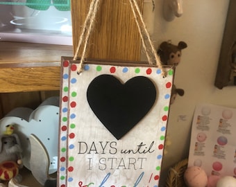 SALE Wooden days until I start school countdown chalkboard, pre-school, nursery, toddler gift, new school starter, going to school