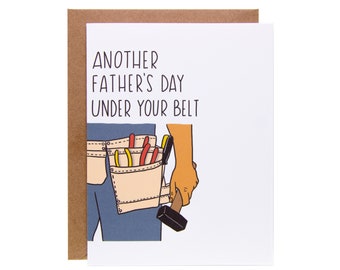 Funny Father’s Day Card | Unique Father’s Day Card | Another Father’s Day Under Your Belt