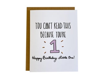 Funny First Birthday Card | Unique 1st Birthday Card | You Can’t Read This Because You’re 1