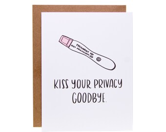 Funny Pregnancy Card | Unique Pregnancy Card | Kiss Your Privacy Goodbye