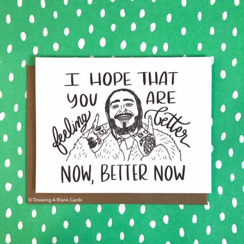 Post Malone Feel Better Card