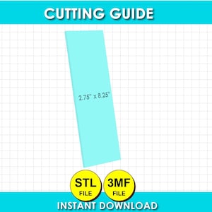 Può includere: Una guida al taglio rettangolare azzurra su uno sfondo a griglia bianca. Il testo CUTTING GUIDE appare in alto, con 2.75" x 8.25" stampato sul rettangolo. Due cerchi gialli in basso contengono il testo STL FILE e 3MF FILE.