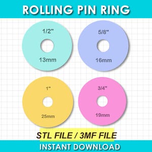 May include: Four circular rolling pin rings in light blue, lavender, yellow, and pink, each with a center hole. Labels show sizes: 1/2 inch (13mm), 5/8 inch (16mm), 1 inch (25mm), and 3/4 inch (19mm). Text reads: ROLLING PIN RING, STL FILE / 3MF FILE.