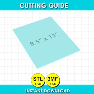 Può includere: Un foglio rettangolare azzurro con il testo 8.5" x 11" stampato al centro. Sotto il foglio ci sono due icone circolari gialle etichettate STL FILE e 3MF FILE. La parte superiore riporta CUTTING GUIDE e quella inferiore INSTANT DOWNLOAD.