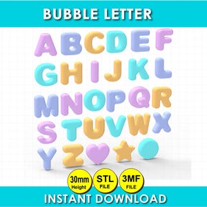 Puede incluir: Un conjunto de letras 3D estilo burbuja de la A a la Z, además de un corazón, una estrella y un círculo en rosa, amarillo y azul pastel. El texto BUBBLE LETTER está arriba, y 30mm Height, STL FILE, 3MF FILE e INSTANT DOWNLOAD abajo.