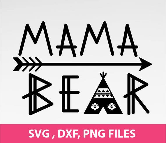 Free Free Mama Bear Arrow Svg 56 SVG PNG EPS DXF File