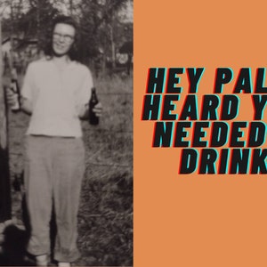 Descarga digital Tarjeta de felicitación divertida necesita una bebida Foto vintage