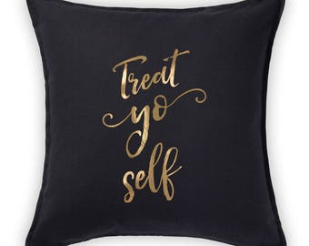 Parks and Recreation pillow cover with Treat yo self gold vinyl lettering, birthday gift
