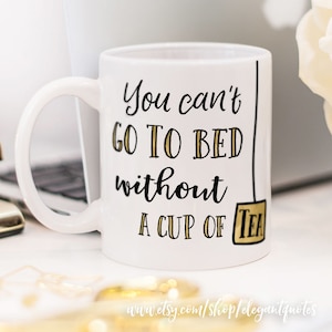 One Direction-mok met citaat van Ed Sheeran uit het nummer "Little Things" - "You can't go to bed without a cup of tea", verjaardagscadeau