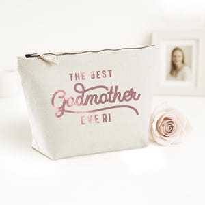Best Godmother Ever Makeup Bag | Gift for Godmother | Birthday Present | Christmas Gift | Travel Pouch | Godparent Gift | Cosmetic Bag